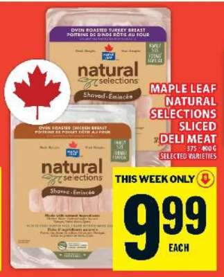 MAPLE LEAF NATURAL SELECTIONS SLICED DELI MEAT