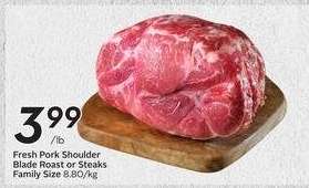 Fresh Pork Shoulder Blade Roast or Steaks