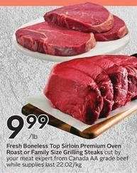 Fresh Boneless Top Sirloin Premium Oven Roast or Family Size Grilling Steaks