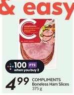 COMPLIMENTS Boneless Ham Slices