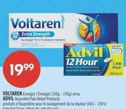 VOLTAREN Emulgel / Emulgel (100g - 150g) or/ou ADVIL Ibuprofen Pain Relief Products