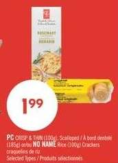 PC CRISP & THIN (100g), Scalloped / À bord dentelé (185g) or NO NAME Rice (100g) Crackers