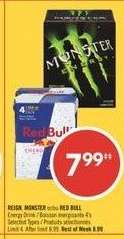 REIGN, MONSTER or/or RED BULL