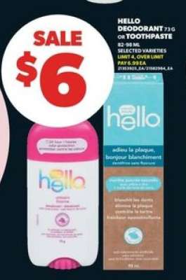 HELLO DEODORANT OR TOOTHPASTE