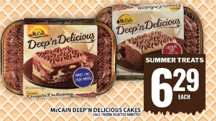 McCAIN DEEP’N DELICIOUS CAKES