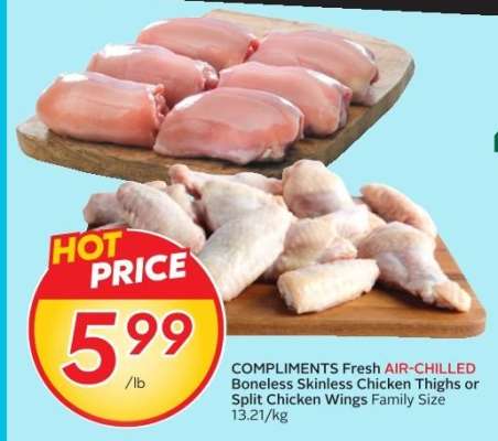COMPLIMENTS Fresh AIR-CHILLED Boneless Skinless Chicken Thighs or Split Chicken Wings Family Size