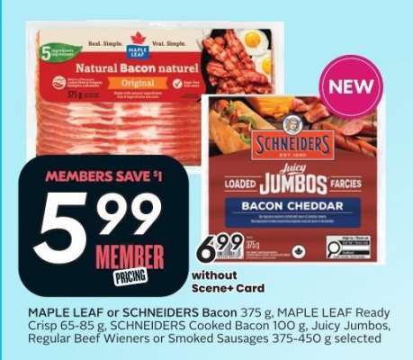 MAPLE LEAF OR SCHNEIDERS BACON