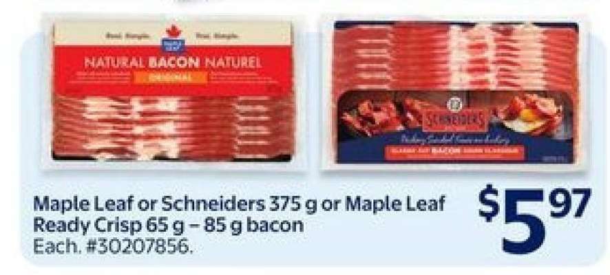MAPLE LEAF OR SCHNEIDERS BACON