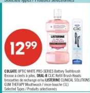 COLGATE OPTIC WHITE PRO-SERIES Battery Toothbrush / ORAL-B CLIC Refill Brush Heads / LISTERINE CLINICAL SOLUTIONS GUM THERAPY Mouthwash