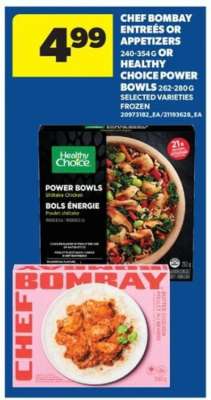 Chef Bombay Entrees or Appetizers / Healthy Choice Power Bowls