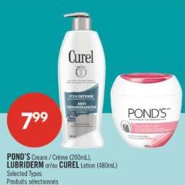 POND'S Cream / Crème (200mL), LUBRIDERM or/ou CUREL Lotion (480mL)