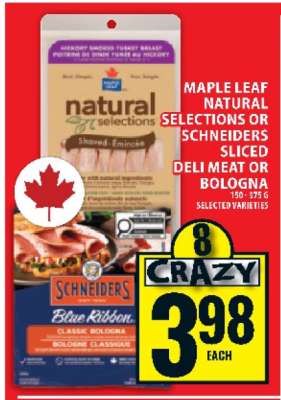 Maple Leaf Natural Selections or Schneiders Sliced Deli Meat or Bologna