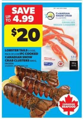 Lobster Tails or IFC Cooked Canadian Snow Crab Clusters