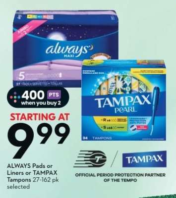 ALWAYS PADS OR LINERS OR TAMPAX TAMPONS