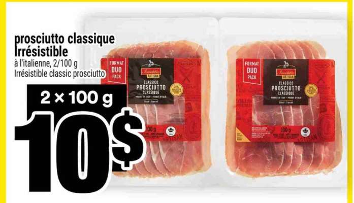 PROSCIUTTO CLASSIQUE IRRÉSISTIBLE