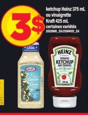 ketchup Heinz 375 mL ou vinaigrette Kraft 425 mL