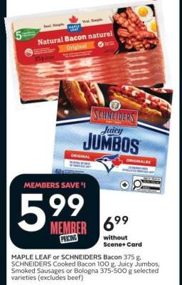 MAPLE LEAF or SCHNEIDERS Bacon 375 g, SCHNEIDERS Cooked Bacon 100 g, Juicy Jumbos, Smoked Sausages or Bologna 375-500 g selected varieties