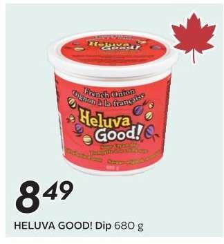 HELUVA GOOD! DIP