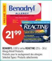 BENADRYL (100's) or REACTINE (25's - 36's)