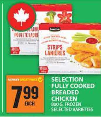 SELECTION FULLY COOKED BREADED CHICKEN