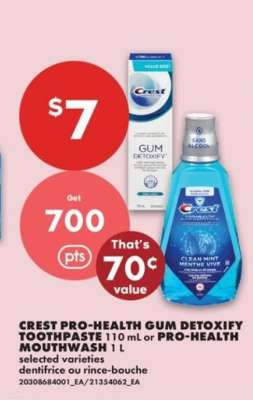 CREST PRO-HEALTH GUM DETOXIFY TOOTHPASTE 110 mL or PRO-HEALTH MOUTHWASH 1 L