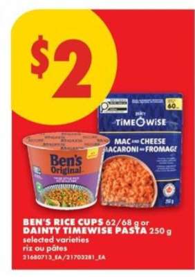 BEN’S RICE CUPS or DAINTY TIMEWISE PASTA
