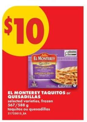 EL MONTEREY TAQUITOS or QUESADILLAS