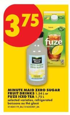 MINUTE MAID ZERO SUGAR FRUIT DRINKS or FUZE ICED TEA