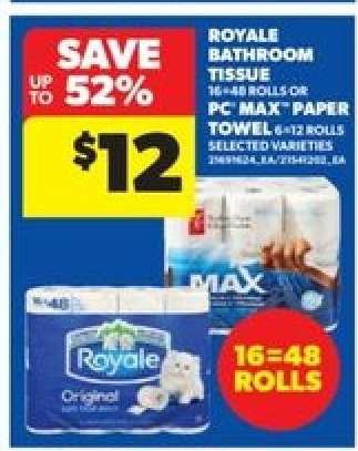 Royale Bathroom Tissue or PC Max Paper Towel