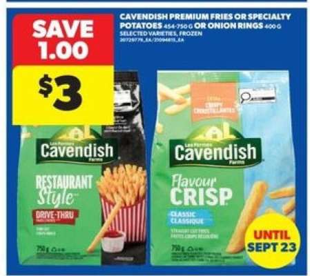 Cavendish Premium Fries or Specialty Potatoes