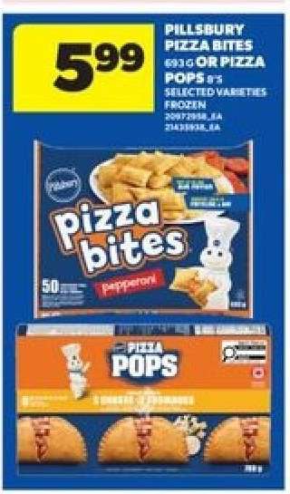 PILLSBURY PIZZA BITES OR PIZZA POPS