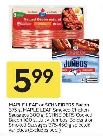 MAPLE LEAF OR SCHNEIDERS BACON