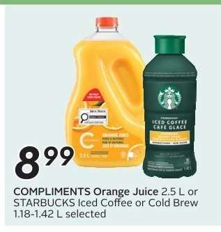 COMPLIMENTS Orange Juice or STARBUCKS Iced Coffee