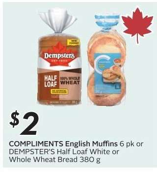 COMPLIMENTS English Muffins or DEMPSTER'S Half Loaf