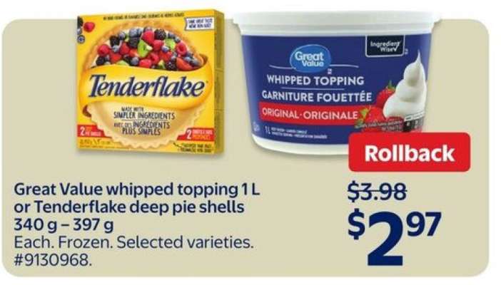 Great Value whipped topping 1L or Tenderflake deep pie shells