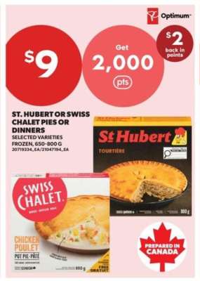 St. Hubert or Swiss Chalet Pies or Dinners