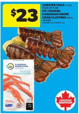 Lobster Tails or IFC Cooked Canadian Snow Crab Clusters
