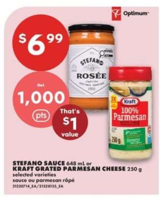 STEFANO SAUCE 648 mL or KRAFT GRATED PARMESAN CHEESE 250 g