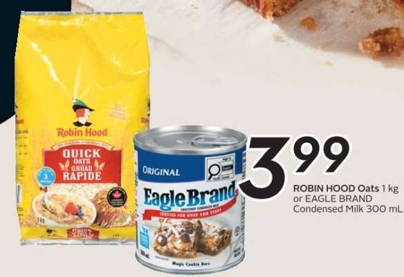 ROBIN HOOD Oats 1 kg or EAGLE BRAND Condensed Milk 300 mL
