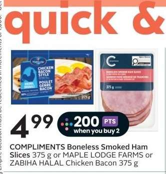 COMPLIMENTS Boneless Smoked Ham Slices 375 g or MAPLE LODGE FARMS or ZABIHA HALAL Chicken Bacon 375 g