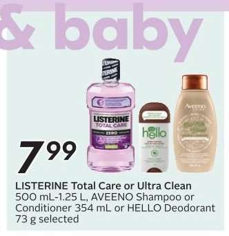 LISTERINE Total Care or Ultra Clean, AVEENO Shampoo or Conditioner, HELLO Deodorant