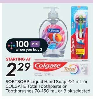 SOFTSOAP Liquid Hand Soap or COLGATE Total Toothpaste or Toothbrushes
