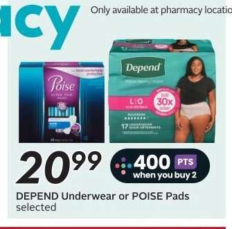 DEPEND UNDERWEAR OR POISE PADS