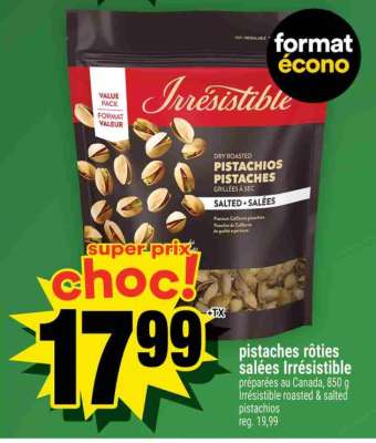 PISTACHES RÔTIES SALÉES IRRÉSISTIBLE