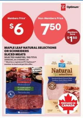 Maple Leaf Natural Selections or Schneiders Sliced Meats