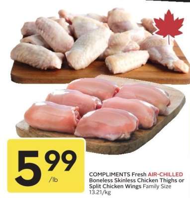 COMPLIMENTS Fresh AIR-CHILLED Boneless Skinless Chicken Thighs or Split Chicken Wings Family Size