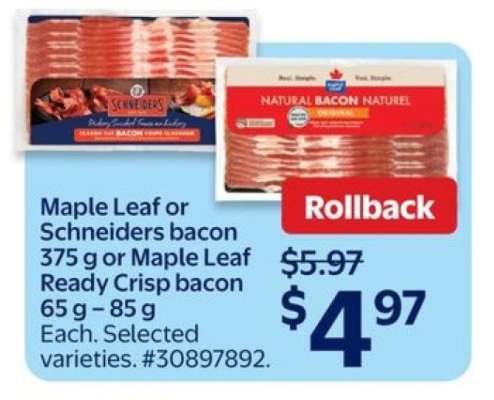 MAPLE LEAF OR SCHNEIDERS BACON