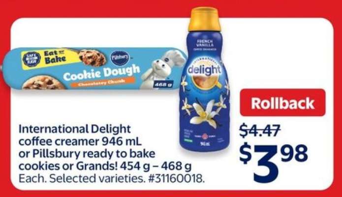 International Delight coffee creamer or Pillsbury ready to bake cookies