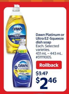 Dawn Platinum or Ultra EZ-Squeeze dish soap