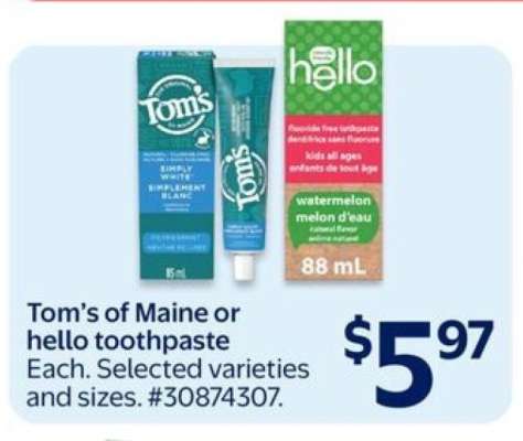 Tom’s of Maine or hello toothpaste